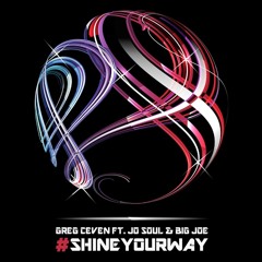 GREG CEVEN Ft JON ALI & BIG JOE - #ShineYourWay (English Radio Edit) 24  -  13
