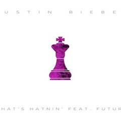 Justin Bieber - What's Hatnin' ft. Future ( @Magic_FW x @TrunkieYGM ) Preview