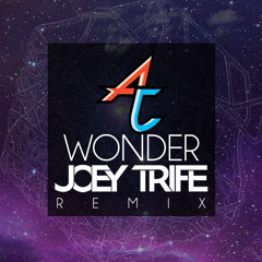Adventure Club - Wonder (Joey Trife Remix)