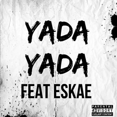 DI$E FEAT ESKAE - YADA YADA