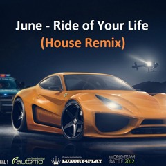 June - Ride Of Your Life Feat Soké (House Remix)