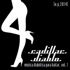 Cadillac Diablo - Ella Es El Diablo
