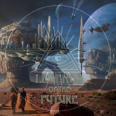 Legends Of The Future - Legends Of The Future