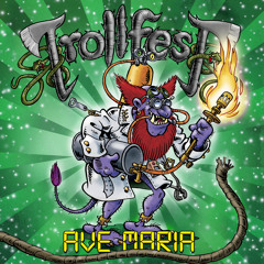 TROLLFEST - Ave Maria (Song preview)