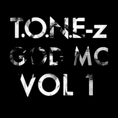 T.O.N.E-z - Cake Pound Ft. Dirty Steve [GOD MC MIXTAPE]