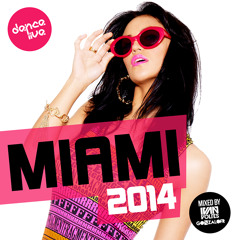 Dance Live Miami 2014 - Mixed by Gonzalo FR (Teaser Mix)