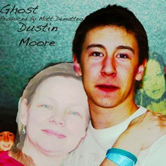 05 Ghost - Dustin Moore (Prod. by Matt Dematteo)