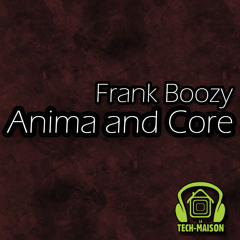Frank Boozy - Anima (Original Mix) Preview