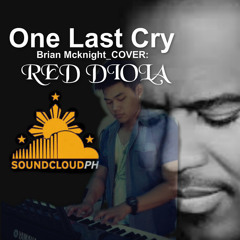 ONE LAST CRY _ magic sing _Brian Mcknight.cover by RED DIOLA