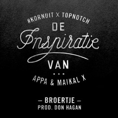 Appa & Maikal X - Broertje - #Kornuit