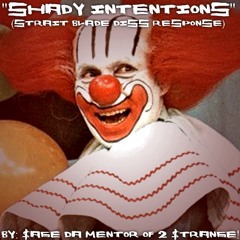 "Shady Intentions (Strait Blade Diss Response)" - $age Da Mentor [FREE D/L]