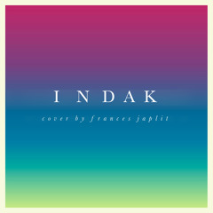 Indak (Up Dharma Down Cover)