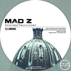 Mad Z - Crooked / Techshizer (CLNR005) [FKOF Promo]