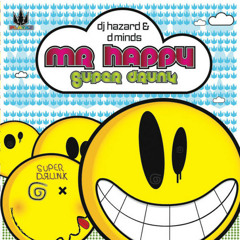 DJ Hazard & D Minds - Mr Happy (Original Mix)