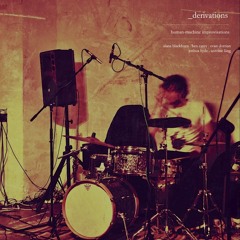 _derivations | human-machine improvisations | album previews