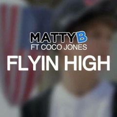 MattyB - Flying High ft. Coco Jones