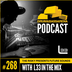 Drum & Bass Arena Podcast - L 33 #268