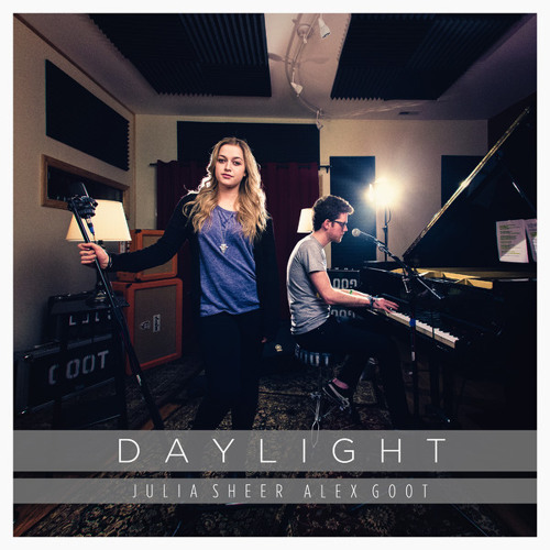 Alex Goot - Daylight (feat. Julia Sheer)