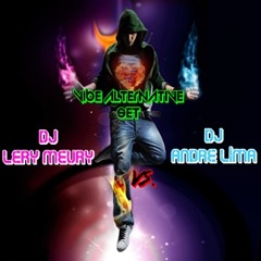 Vibe Alternative SET ( DJ Lery Meury vs. DJ André Lima ) [LINK PARA DOWNLOAD NA DESCRIÇÃO DO SET]