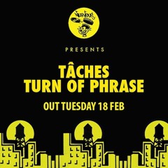 TÂCHES - Turn Of Phrase (KILIAN&FINN Remix)