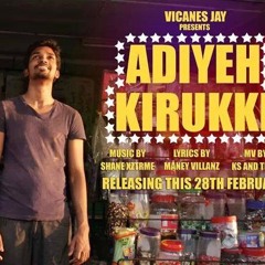 Adiyeh Kirukki Full - Vicanes Jay