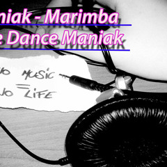 DJ Maniak -Marimba