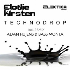 Elodie Kirsten - TechnoDrop (Adan Hujens Remix) "Cut Version"