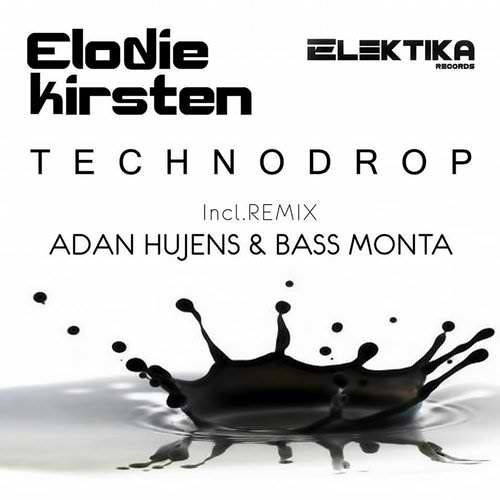 Elodie Kirsten - TechnoDrop (Adan Hujens Remix) "Cut Version"