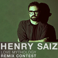 Henry Saiz - Love Mythology (Dealirium Remix) [free download]