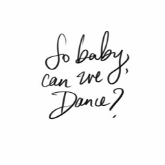 Dance with me
