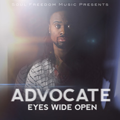 Advocate - Eyes Wide Open