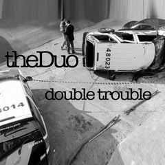 theDuo - Double Trouble (Original Mix) - low quality