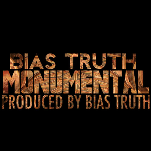 Bias Truth - Monumental