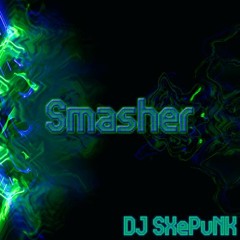 Smasher (Orginal Mix)