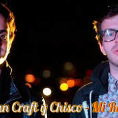 Evan Craft Y Chisco   MI ROCA