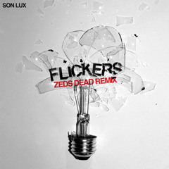 Son Lux - Flickers (Zeds Dead Remix)