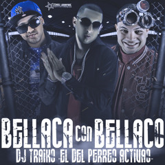Bellaco Con Bellaca - Jowell Y Randy & Ñengo Flow - Dj Traiko ( El Mas Activao )