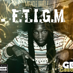 Miracle drellz - F.T.I.G.M ( G-beatz Productions )