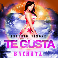 TE GUSTA ( BACHATA ) A.SIMONE
