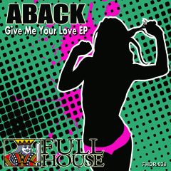 Aback - Give Me Your Love EP - Preview Clips - 4 Tracks