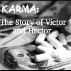 Karma: The Story of Victor & Hector