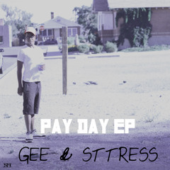 Gee. - Payday, Pt. 1 (feat. Sean E Depp & STTRESS)