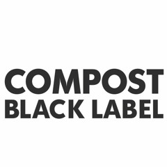 CBLS 245 - Compost Black Label Sessions Radio - hosted by SHOW-B & THOMAS HERB