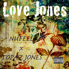 Love Jones Feat. Topaz Jones