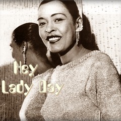 "Lady Day" (a song for Billie)