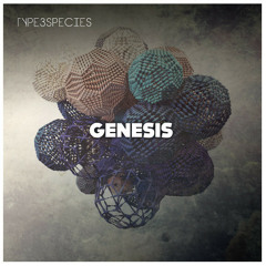Type3Species - Genesis [FREE DOWNLOAD]