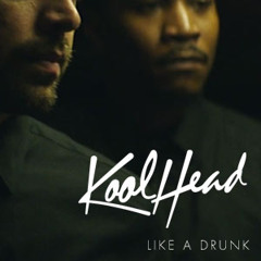 LIKE A DRUNK