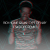 Rich Homie Quan – Type Of Way ( Sikdope Remix )
