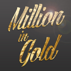Million In Gold Mix
