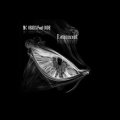 Code ft. Mc Obars - Reminiscent (reworked)